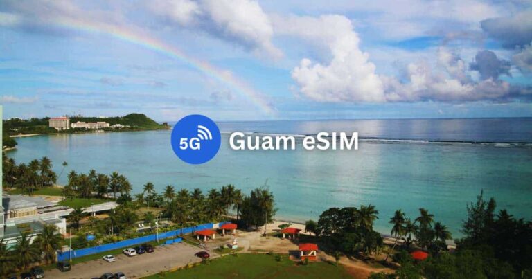 10 Best Guam eSIMs for Tourists: Unlimited Data & Phone Number