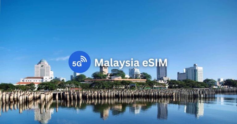 7 Best Malaysia eSIMs for Tourists: Unlimited Data & Phone Number