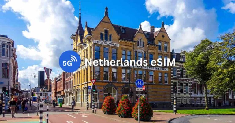 9 Best Netherlands eSIMs for Tourists: Unlimited Data & Phone Number