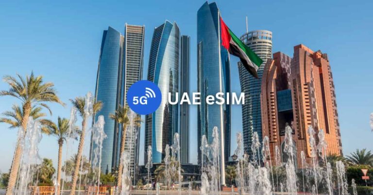 6 Best UAE eSIM for Tourists: Unlimited Data & Phone Number