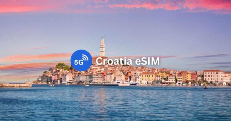 10 Best Croatia eSIMs for Tourists: Unlimited Data & Phone Number