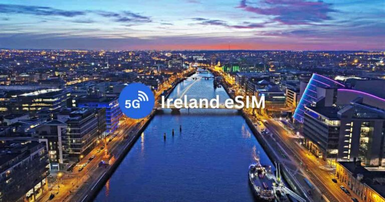 10 Best Ireland eSIMs for Tourists: Unlimited Data & Phone Number