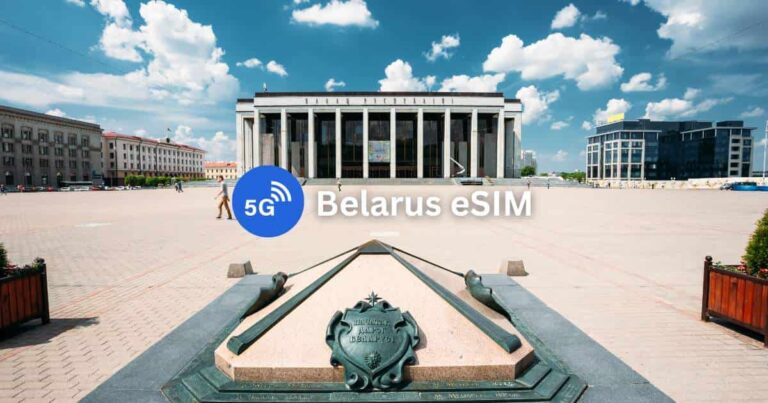 5 Best Belarus eSIMs for Tourists: Unlimited Data & Phone Number